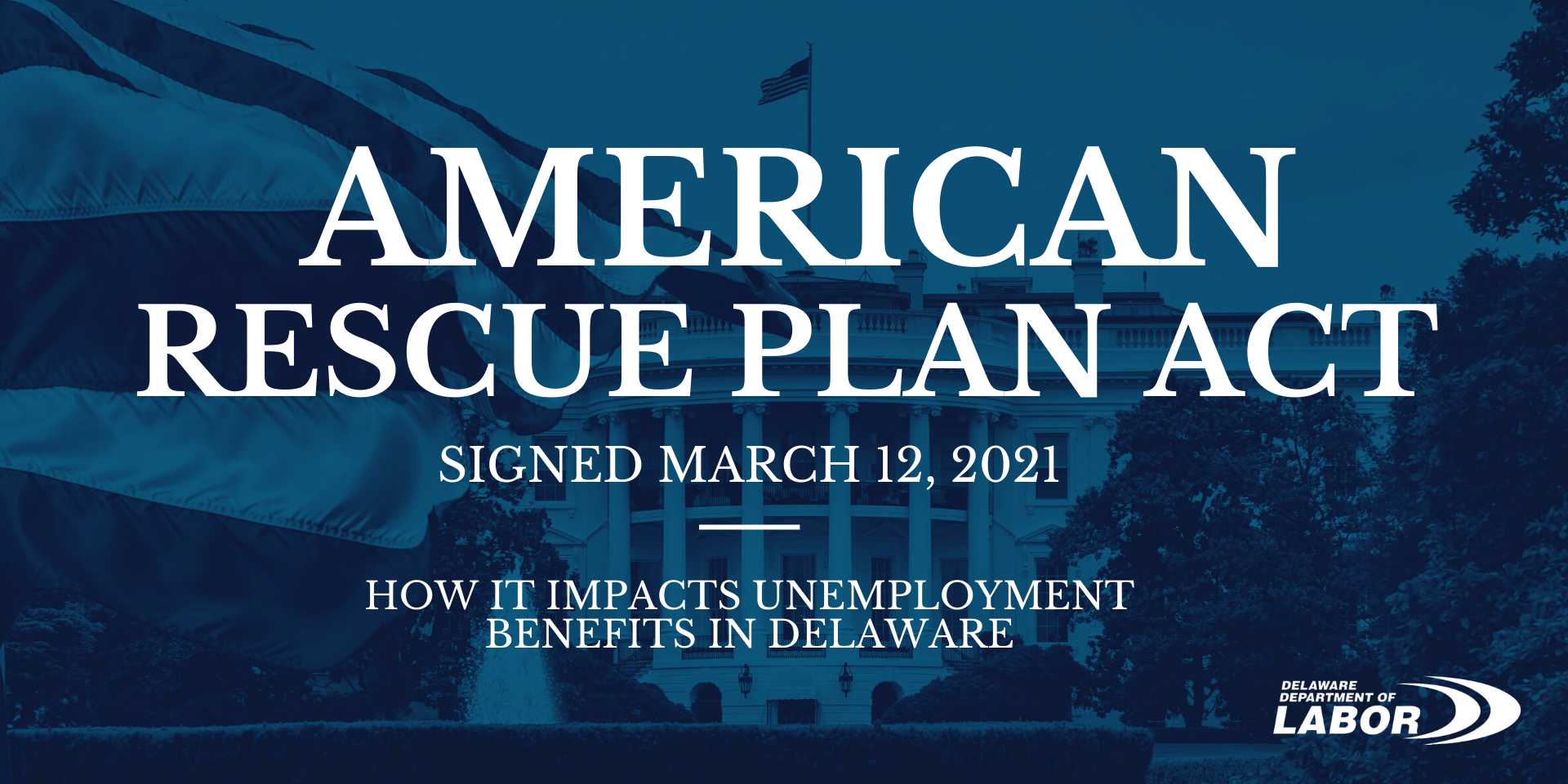 The American Rescue Plan Act Delaware Department of Labor