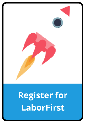 A drawing of a rocket ship in flight above the words Register for LaborFirst